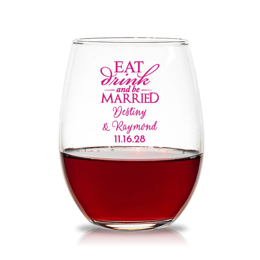 Eat Drink And Be Married Personalized 15 oz. Stemless Wine Glasses (Set of 24)