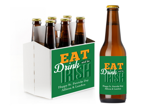 Eat, Drink, and be Irish Custom Personalized Beer Label & Beer Carrier (set of 6)