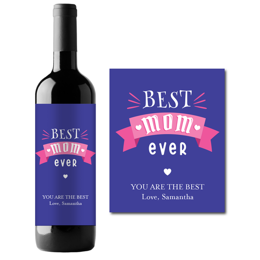 Best Mom Ever Custom Personalized Wine Champagne Labels (set of 3)