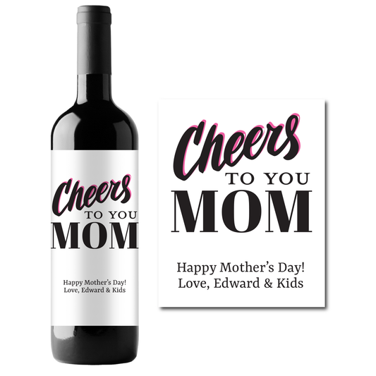 Cheers To You Mom Custom Personalized Wine Champagne Labels (set of 3)