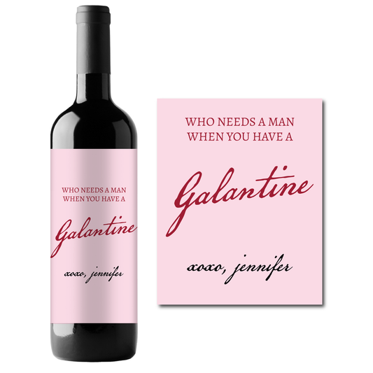 Who Needs A Man When You Have A Galantine Custom Personalized Wine Champagne Labels (set of 3)