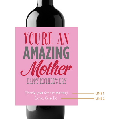 You're An Amazing Mother Custom Personalized Wine Champagne Labels (set of 3)
