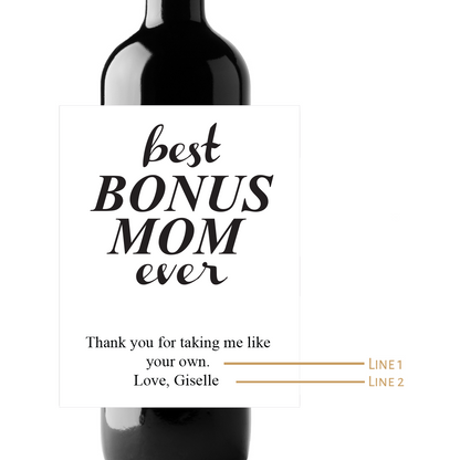 Best Bonus Mom Ever Custom Personalized Wine Champagne Labels (set of 3)