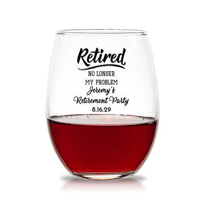 Retired No Longer My Problem Personalized 15 oz. Stemless Wine Glasses (Set of 24)