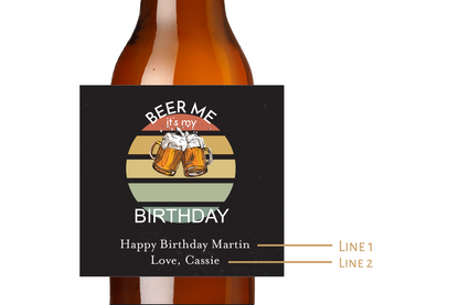 Beer Me Birthday Custom Personalized Beer Label & Beer Carrier (set of 6)