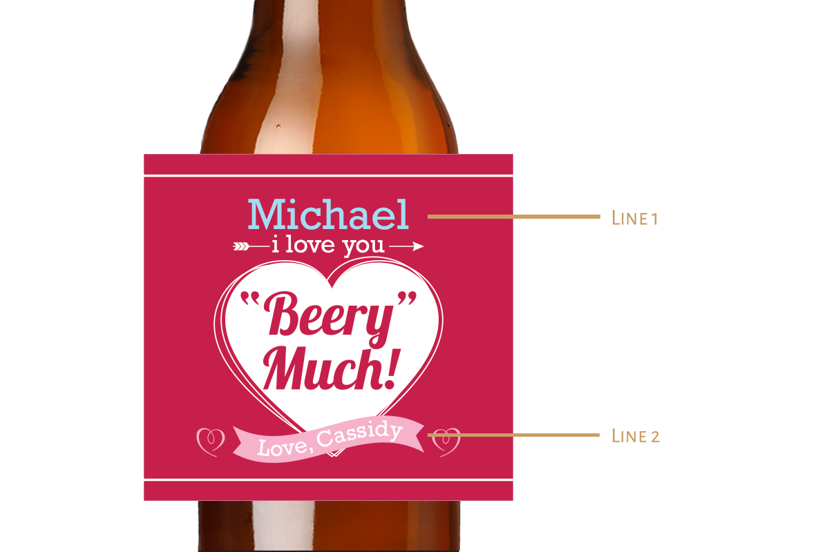 I Love You Beery Much! Custom Personalized Beer Label & Beer Carrier (set of 6)