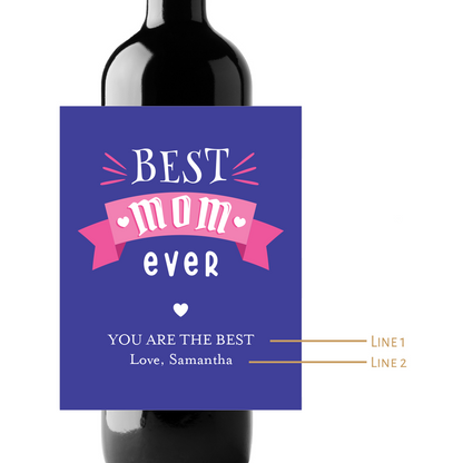 Best Mom Ever Custom Personalized Wine Champagne Labels (set of 3)