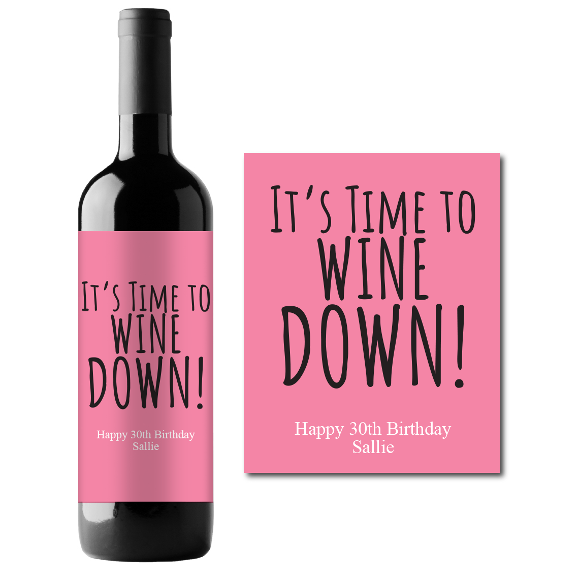 It's Time To Wine Down! Birthday Custom Personalized Wine Champagne Labels (set of 3)