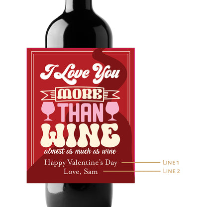 I Love You More Than Wine Custom Personalized Wine Champagne Labels (set of 3)