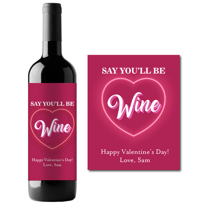 Say You'll Be Wine Custom Personalized Wine Champagne Labels (set of 3)