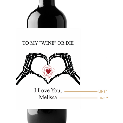 To My Wine Or Die Custom Personalized Wine Champagne Labels (set of 3)