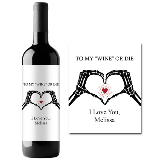 To My Wine Or Die Custom Personalized Wine Champagne Labels (set of 3)