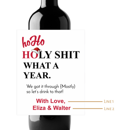 Ho Ho Holy Sh*t What A Year Custom Personalized Wine Champagne Labels (set of 3)