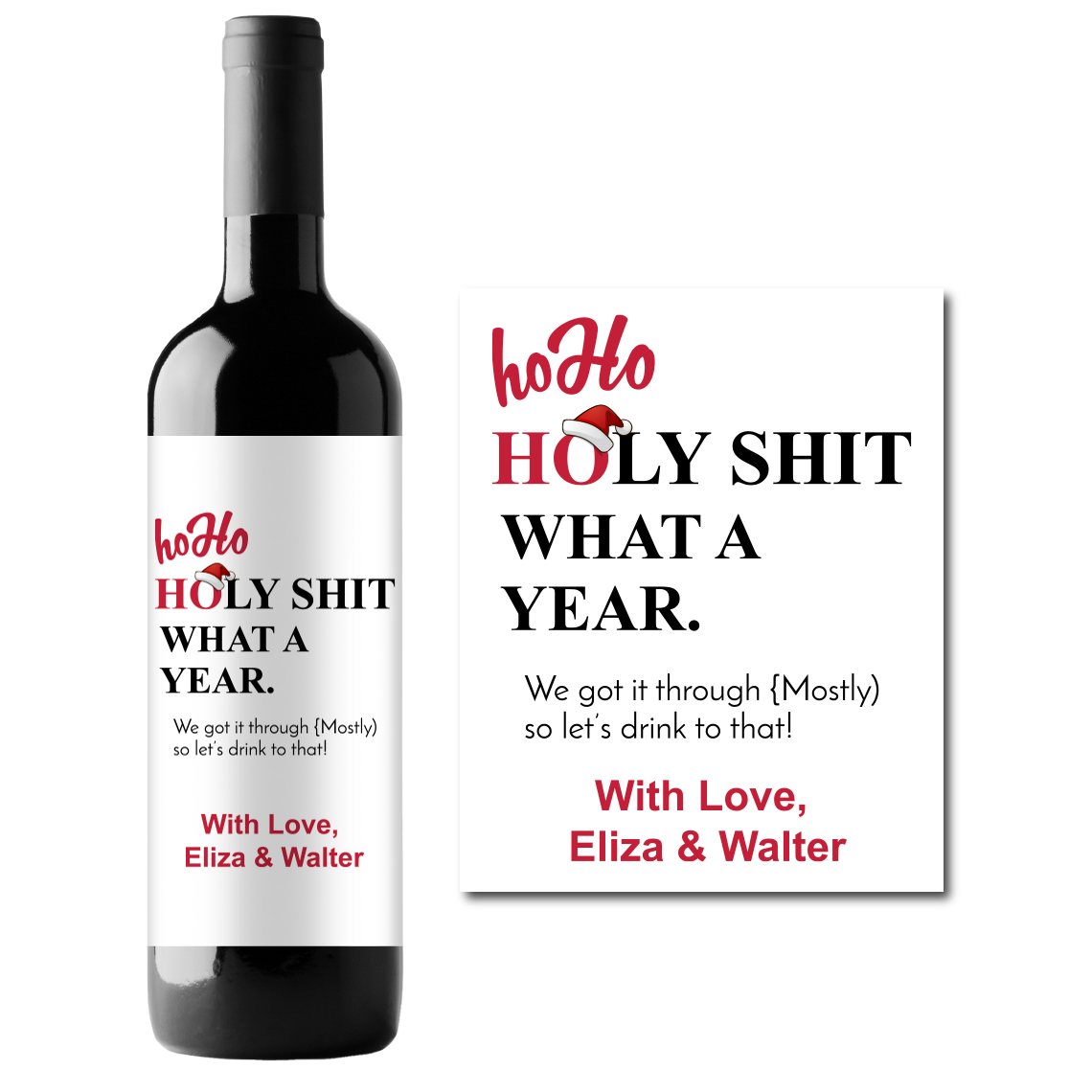 Ho Ho Holy Sh*t What A Year Custom Personalized Wine Champagne Labels (set of 3)