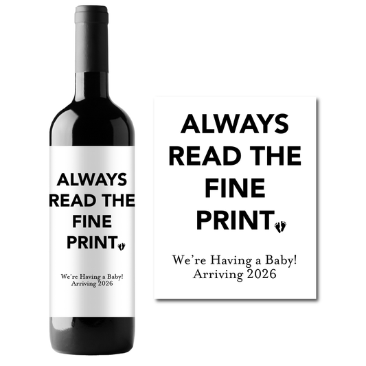 Always Read The Fine Print Custom Personalized Wine Champagne Labels (set of 3)