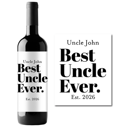 Best Uncle Ever Custom Personalized Wine Champagne Labels (set of 3)