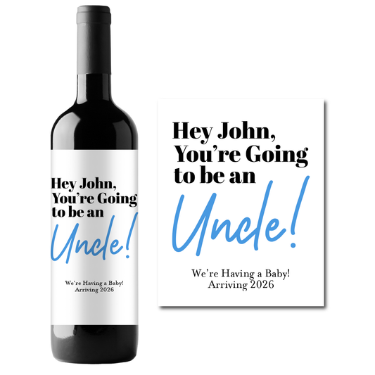 You're Going To Be An Uncle Custom Personalized Wine Champagne Labels (set of 3)