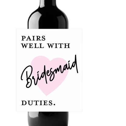 Bridesmaid Duties Custom Personalized Wine Champagne Labels (set of 3)