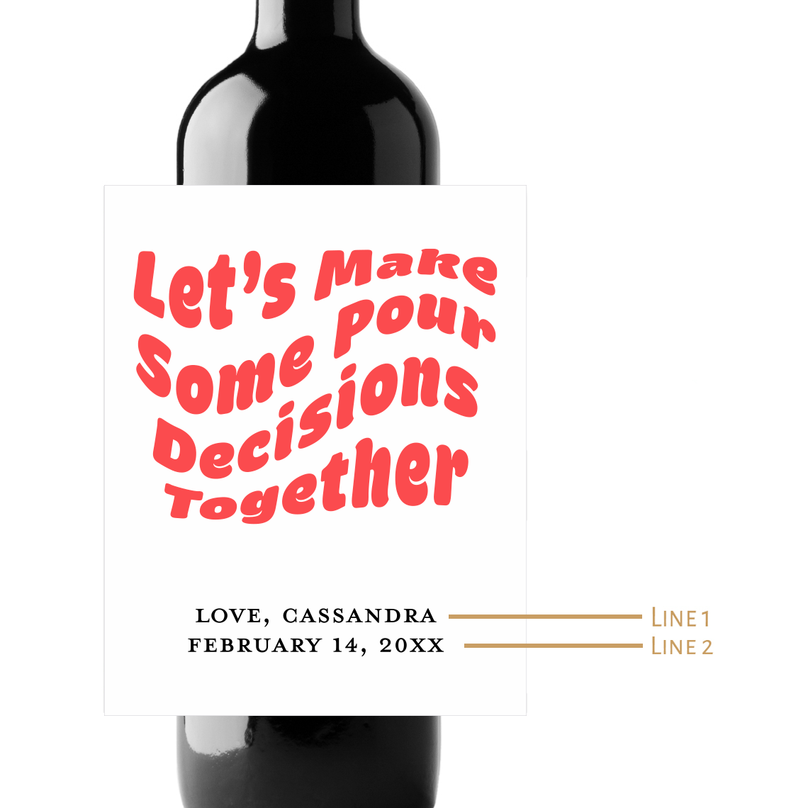 Let's Make Some Pour Decisions Together Custom Personalized Wine Champagne Labels (set of 3)