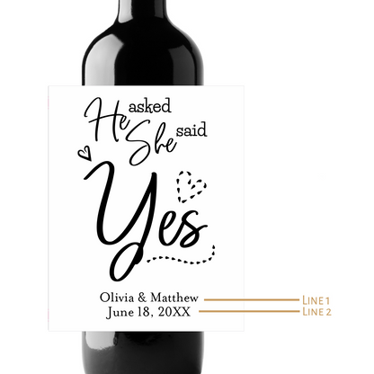 He Asked, She Said Yes Engagement Custom Personalized Wine Champagne Labels (set of 3)