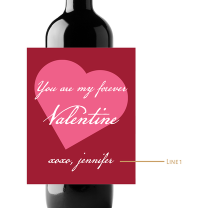 You Are My Forever Valentine Custom Personalized Wine Champagne Labels (set of 3)