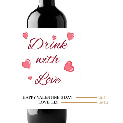 Drink With Love Valentine's Day Custom Personalized Wine Champagne Labels (set of 3)