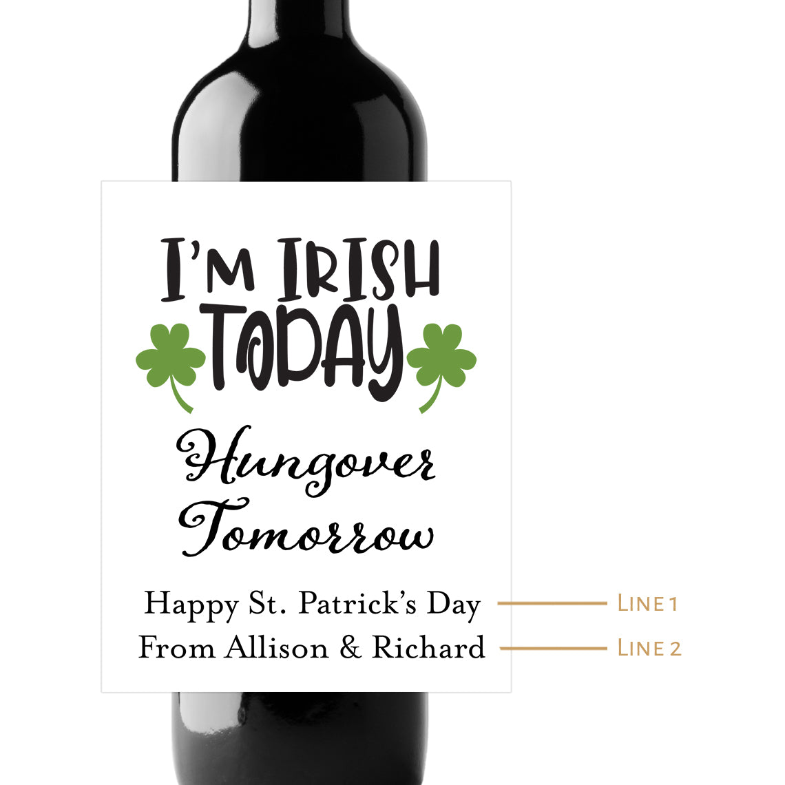 I'm Irish Today Custom Personalized Wine Champagne Labels (set of 3)