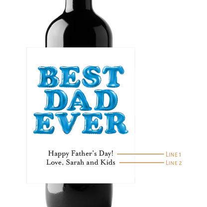 Best Dad Ever Custom Personalized Wine Champagne Labels (set of 3)