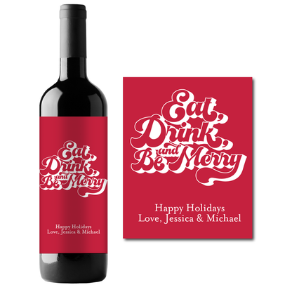 Eat, Drink, and Be Merry Custom Personalized Wine Champagne Labels (set of 3)