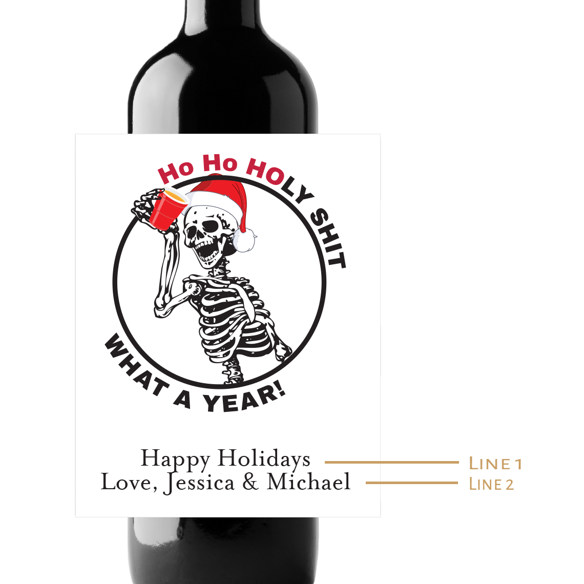 Ho Ho HOLY SHIT What A Year! Custom Personalized Wine Champagne Labels (set of 3)