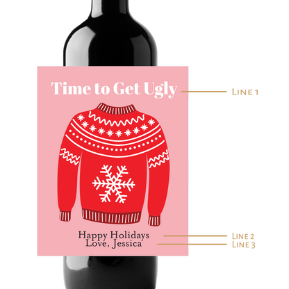 Time To Get Ugly Custom Personalized Wine Champagne Labels (set of 3)