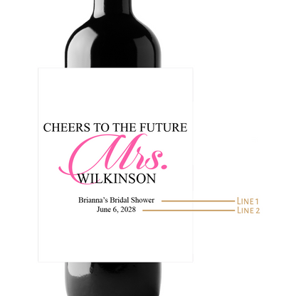 Cheers To The Future Mrs. Custom Personalized Wine Champagne Labels (set of 3)