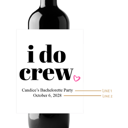 I DO Crew Custom Personalized Wine Champagne Labels (set of 3)