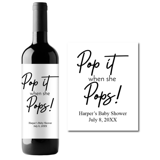 Pop It When She Pops! Custom Personalized Wine Champagne Labels (set of 3)