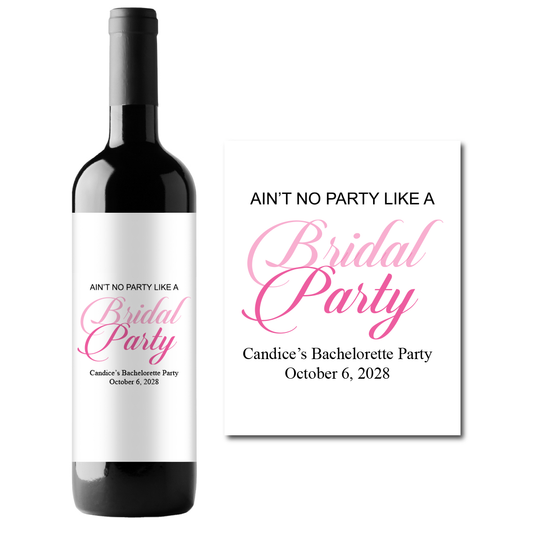 Ain't No Party Custom Personalized Wine Champagne Labels (set of 3)